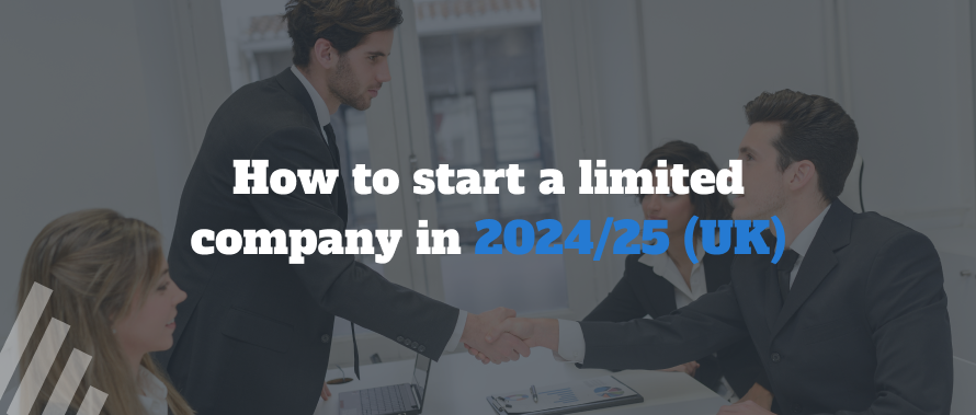How to start a limited company in 202425 (UK)